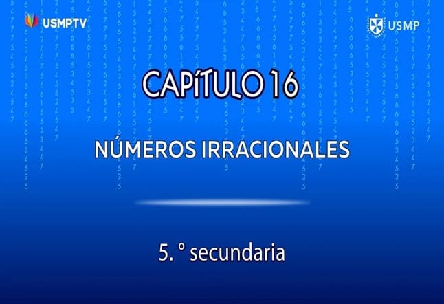 Capítulo N. ° 16 - Números Irracionales